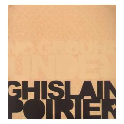 2LP Ghislain Poirier: No Ground Under