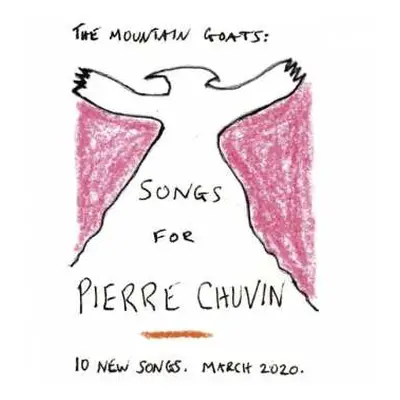 CD The Mountain Goats: Songs For Pierre Chuvin