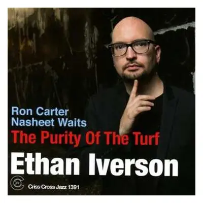 CD Ethan Iverson: The Purity Of The Turf