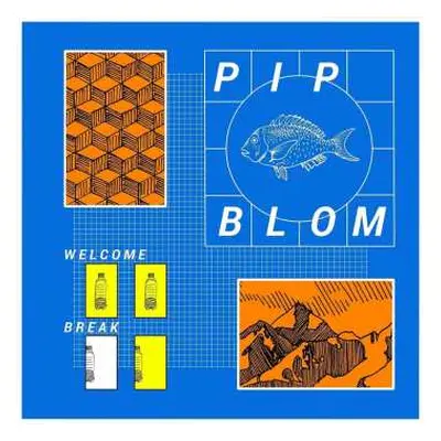 CD Pip Blom: Welcome Break