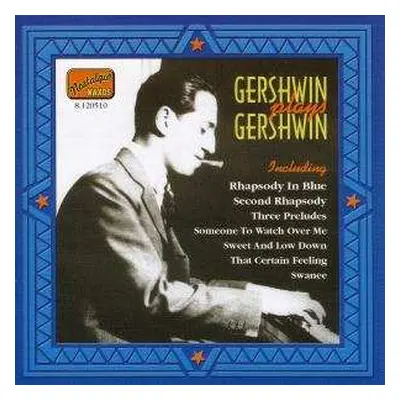 CD George Gershwin: Gershwin Plays Gershwin