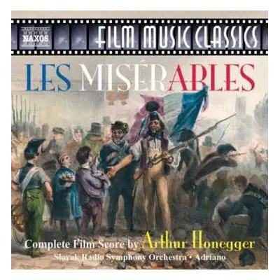 CD Arthur Honegger: Les Misérables (Complete Film Score)