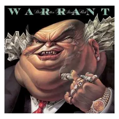 CD Warrant: Dirty Rotten Filthy Stinking Rich