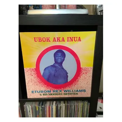 LP Etubom Rex Williams & His Nigerian Artistes: Ubok Aka Inua LTD