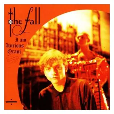 LP The Fall: I Am Kurious Oranj CLR