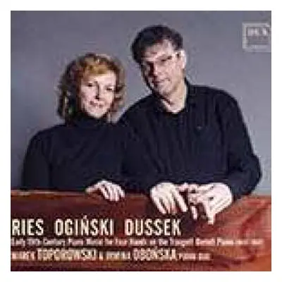 CD Ferdinand Ries: Marek Toporowski & Irmina Obonska Piano Duo - Ries / Oginski / Dussek