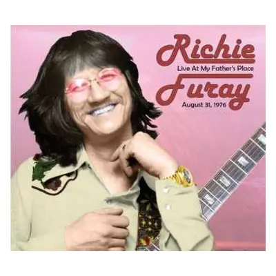 CD Richie Furay: Live At My Father's Place, August 31, 1976