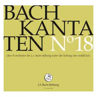 CD Johann Sebastian Bach: Kantaten N° 18