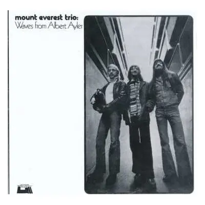 CD Mount Everest: Waves From Albert Ayler