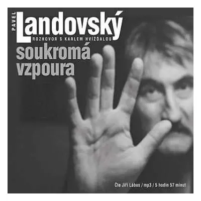 CD Jiří Lábus: Landovský: Soukromá Vzpoura. Rozhovor