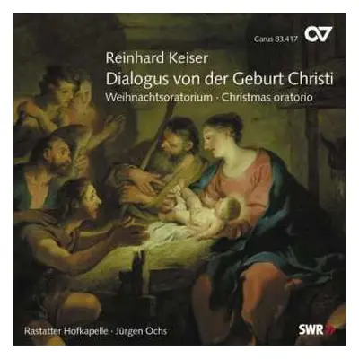 CD Reinhard Keiser: Dialogus Von Der Geburt Christi