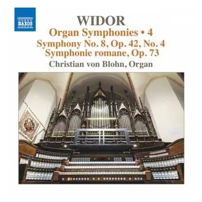 CD Charles-Marie Widor: Organ Symphonies • 4