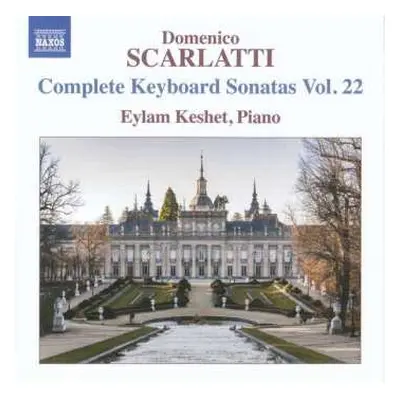 CD Domenico Scarlatti: Complete Keyboard Sonatas Vol. 22