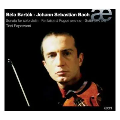 CD Béla Bartók: Tedi Papavrami - Bela Bartok/johann Sebastian Bach