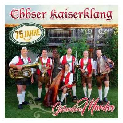 CD Ebbser Kaiserklang: Gstandene Mander