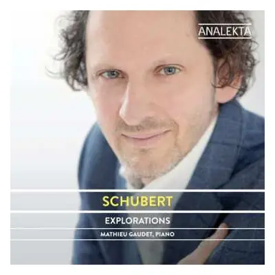 CD Franz Schubert: Sämtliche Klaviersonaten & Klavierwerke Vol.4 "explorations"