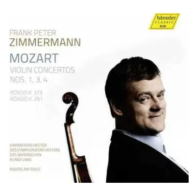 CD Wolfgang Amadeus Mozart: Violin Concertos Nos 1, 3, 4