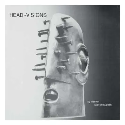 LP Bernd Kistenmacher: Head-Visions