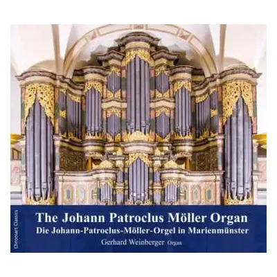 CD Johann Sebastian Bach: Gerhard Weinberger - Die Johann-patroclus-möller-orgel