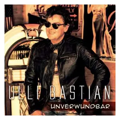 CD Ulli Bastian: Unverwundbar