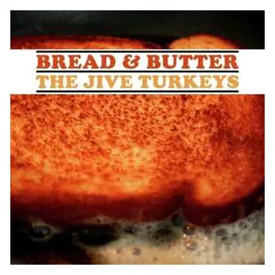 LP The Jive Turkeys: Bread & Butter CLR