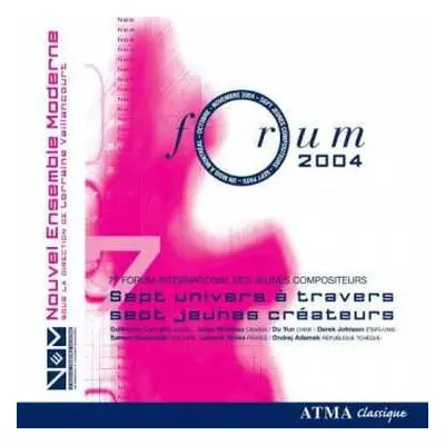 2CD Nouvel Ensemble Moderne: Forum 2004