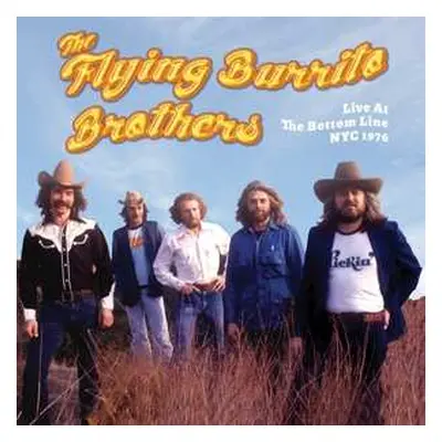 CD The Flying Burrito Bros: Live At The Bottom Line NYC 1976