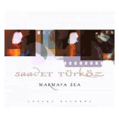 CD Saadet Türköz: Marmara Sea