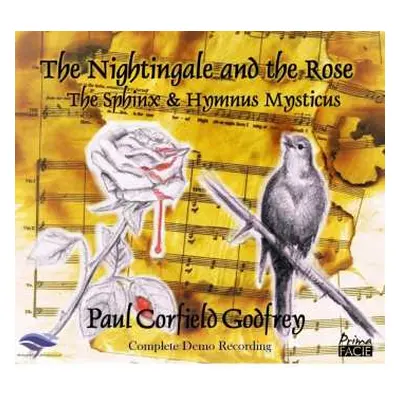 CD Paul Corfield Godfrey: The Nightingale And The Rose (The Sphinx & Hymnus Mysticus)