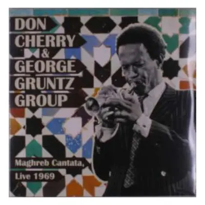 2LP The Don Cherry & George Gruntz Group: Maghreb Cantata, Live 1969