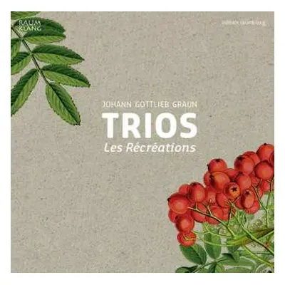 CD Johann Gottlieb Graun: Trios