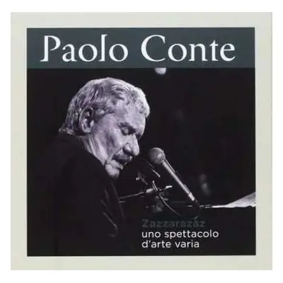 4CD Paolo Conte: Zazzarazàz Uno Spettacolo d'Arte Varia