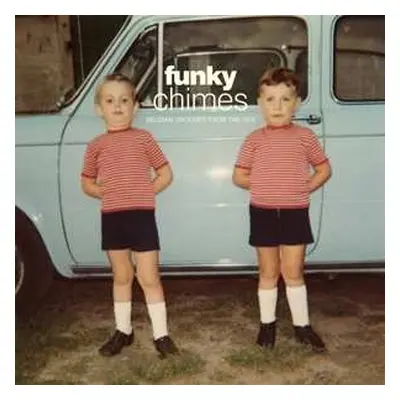 2CD Various: Funky Chimes: Belgian Grooves From The 70's