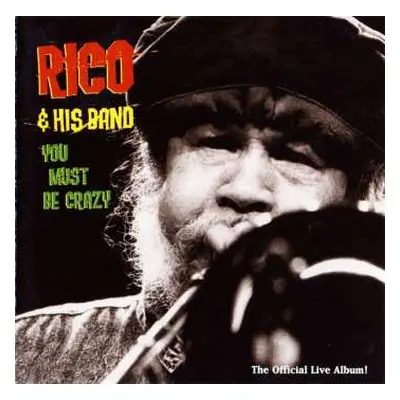 CD Rico & His Band: You Must Be Crazy