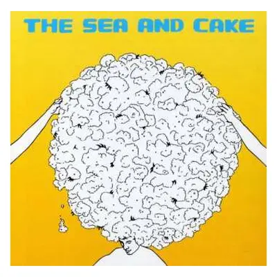 CD The Sea And Cake: The Sea And Cake