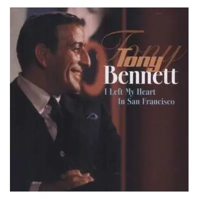 LP Tony Bennett: I Left My Heart In San Francisco