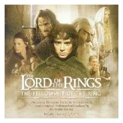 CD Howard Shore: The Lord Of The Rings: The Fellowship Of The Ring (Original Motion Picture Soun