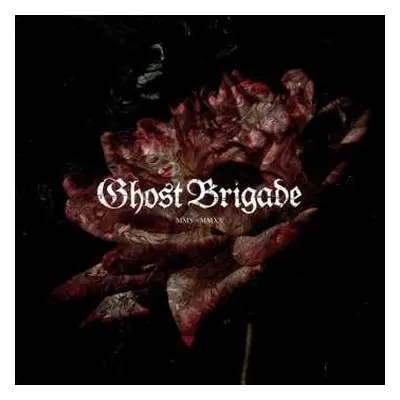 4CD Ghost Brigade: MMV - MMXX - 4CD BOX