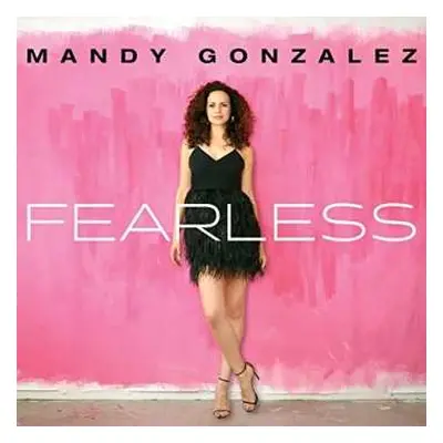 CD Mandy Gonzalez: Fearless