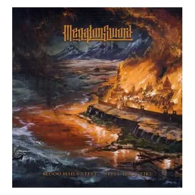 LP Megaton Sword: Blood Hails Steel - Steel Hails Fire