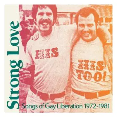 LP Various: Strong Love: Songs Of Gay Liberation 1972-1981 LTD | CLR