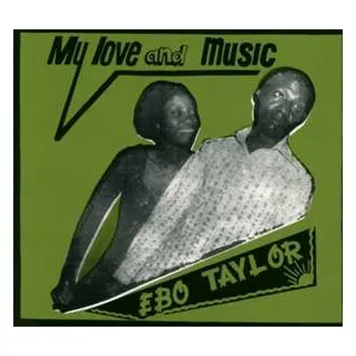 CD Ebo Taylor: My Love And Music DIGI