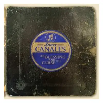 CD Lance Canales: The Blessing And The Curse