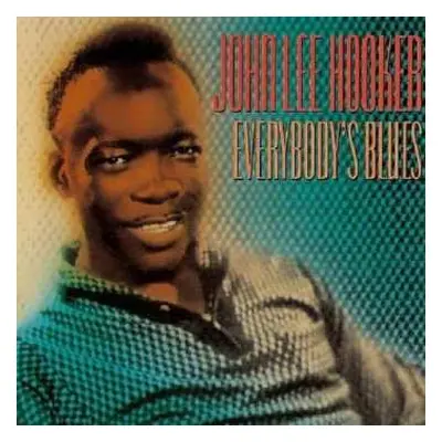 CD John Lee Hooker: Everybody's Blues