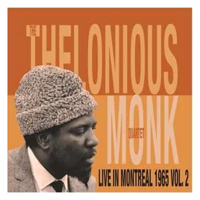 LP The Thelonious Monk Quartet: Live In Montreal 1965 Vol. 2