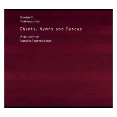 CD Anja Lechner: Chants, Hymns And Dances