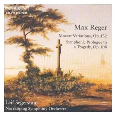 CD Max Reger: Mozart Variations, Op.132 - Symphonic Prologue To A Tragedy, Op. 108