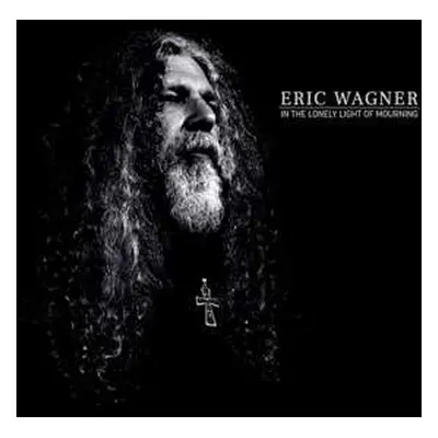 CD Eric Wagner: In The Lonely Light Of Mourning