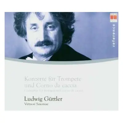 CD Georg Friedrich Händel: Ludwig Güttler - Konzerte Für Trompete & Corno Da Caccia