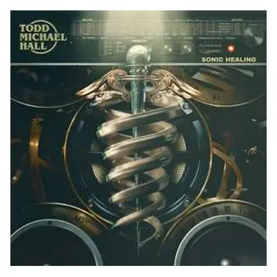 CD Todd Michael Hall: Sonic Healing